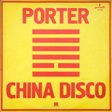 Porter ‎– China Disco