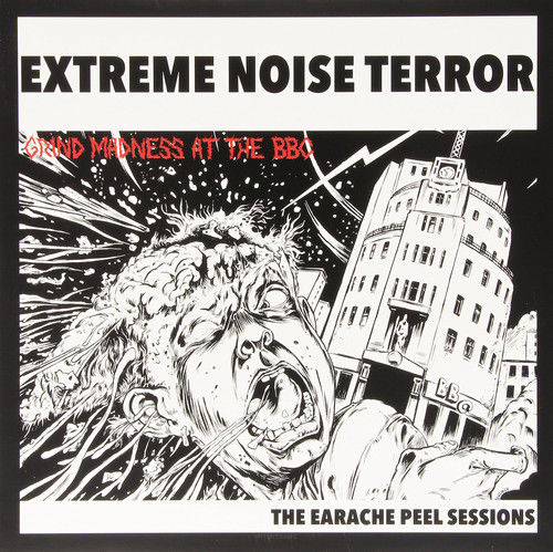 Extreme Noise Terror ‎– Grind Madness At The BBC - The Earache