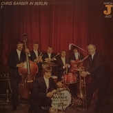 Chris Barber's Jazz Band ‎– Chris Barber In Berlin 1