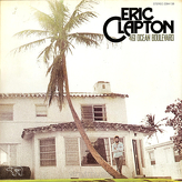 Eric Clapton ‎– 461 Ocean Boulevard