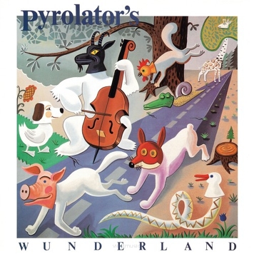 Pyrolator ‎– Pyrolator's Wunderland