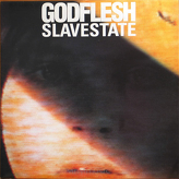 Godflesh ‎– Slavestate