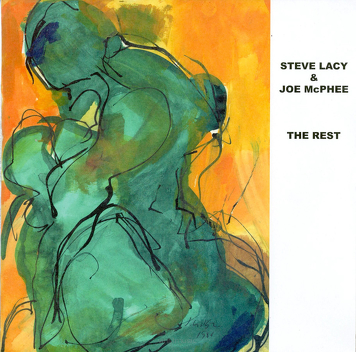 Steve Lacy & Joe McPhee ‎– The Rest