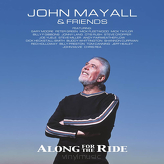 John Mayall & Friends ‎– Along For The Ride