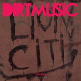 Dirtmusic ‎– Lion City