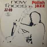 Various ‎– JJ 69 - New Faces In Polish Jazz