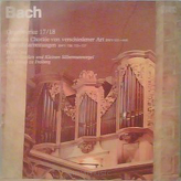 Johann Sebastian Bach ‎– Bachs Orgelwerke Auf Silbermannorgeln 17/18