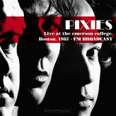 Pixies ‎– Live At The Emerson College, Boston, 1987 - FM Broadcast