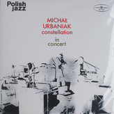 Michał Urbaniak Constellation ‎– In Concert