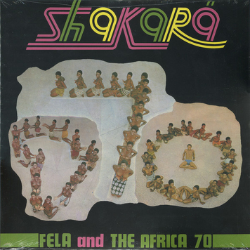 Fela Ransome-Kuti And The Africa '70 ‎– Shakara