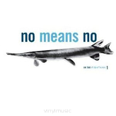 No Means No ‎– In The Fishtank 1