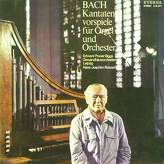 Bach - Edward Power Biggs, Gewandhausorchester Leipzig, Hans-Joachim Rotzsch ‎– Kantaten. Vorspiele Für Orgel Und Orchester