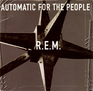 R.E.M. ‎– Automatic For The People 