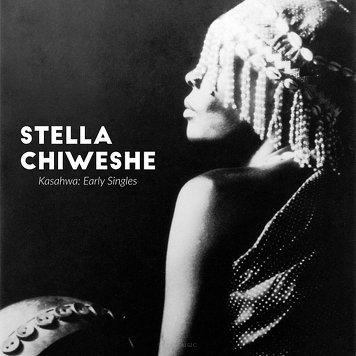 Stella Chiweshe ‎– Kasahwa: Early Singles