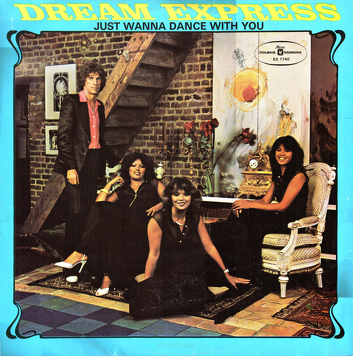 Dream Express ‎– Just Wanna Dance With You