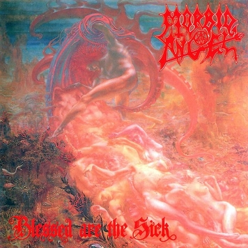 Morbid Angel ‎– Blessed Are The Sick 