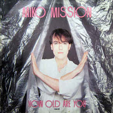 Miko Mission ‎– How Old Are You?