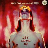 Nick Cave And The Bad Seeds ‎– Let Love In