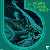 Miles Davis, Cannonball Adderley ‎– Somethin' Else