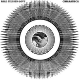 Paal Nilssen-Love ‎– Chiapaneca
