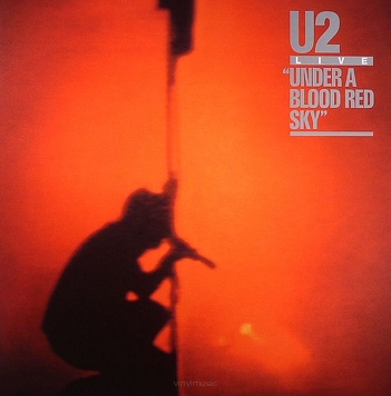 U2 ‎– Live "Under A Blood Red Sky"