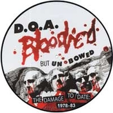 D.O.A. ‎– Bloodied But Unbowed (The Damage To Date: 1978-1984)