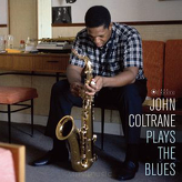 John Coltrane ‎– Plays The Blues 