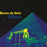 Banco De Gaia ‎– Maya 