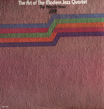 The Modern Jazz Quartet ‎– The Art Of The Modern Jazz Quartet - The Atlantic Years