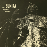  Sun Ra ‎– Of Abstract Dreams