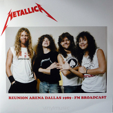 Metallica ‎– Reunion Arena Dallas 1989 - FM Broadcast
