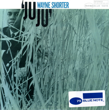 Wayne Shorter ‎– Juju