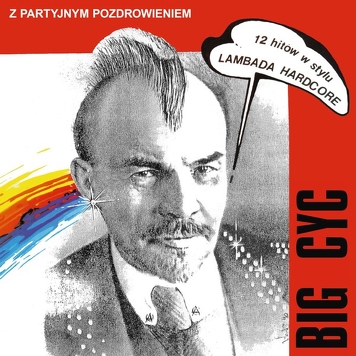 Big Cyc ‎– Z Partyjnym Pozdrowieniem