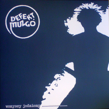 Defekt Muzgó ‎– Wszyscy Jedziemy ....................