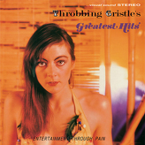 Throbbing Gristle ‎– Greatest Hits - Entertainment Through Pain