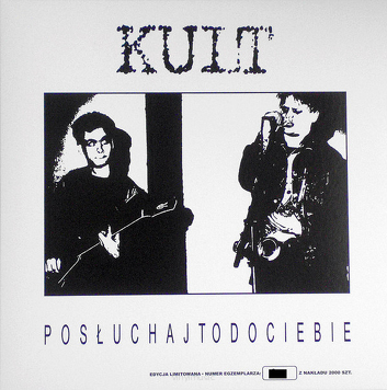 Kult ‎– Posłuchaj To Do Ciebie