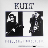 Kult ‎– Posłuchaj To Do Ciebie