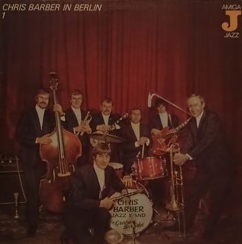Chris Barber's Jazz Band ‎– Chris Barber In Berlin 1