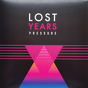 Lost Years ‎– Pressure