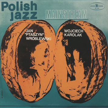 Jan "Ptaszyn" Wróblewski, Wojciech Karolak ‎– Mainstream
