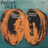 Jan "Ptaszyn" Wróblewski, Wojciech Karolak ‎– Mainstream