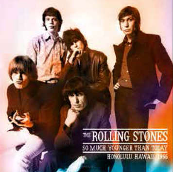 The Rolling Stones ‎– So Much Younger Than Today