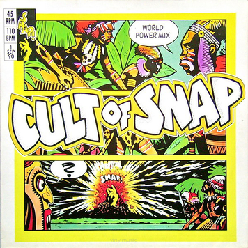 Snap! ‎– Cult Of Snap (World Power Mix)