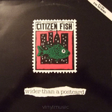 Citizen Fish ‎– Wider Than A Postcard