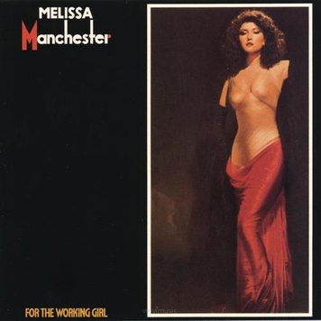 Melissa Manchester ‎– For The Working Girl