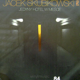 Jacek Skubikowski ‎– Jedyny Hotel W Mieście