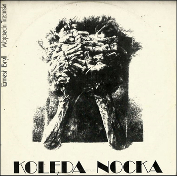 Ernest Bryll, Wojciech Trzciński ‎– Kolęda Nocka