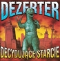 Dezerter ‎– Decydujące Starcie 