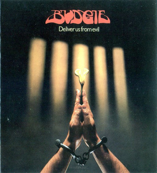 Budgie ‎– Deliver Us From Evil