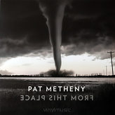 Pat Metheny ‎– From This Place